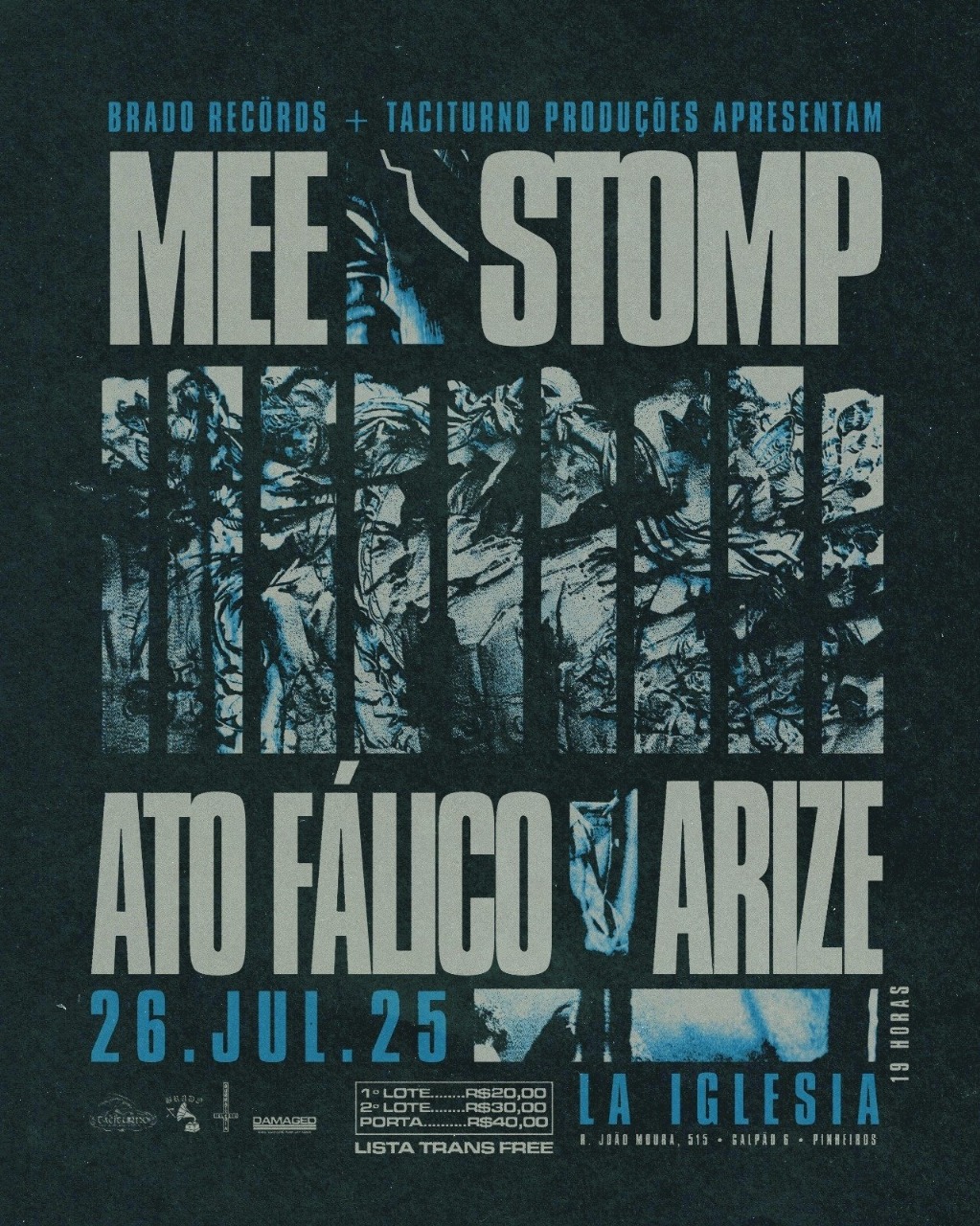 Mee, Stomp, Ato Fálico e Arize tomam o palco do La Iglesia no dia 26 de julho
