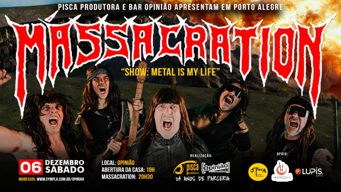 MASSACRATION EM PORTO ALEGRE: O RETORNO DO METAL MAIS PODEROSO DO UNIVERSO AO OPINIÃO