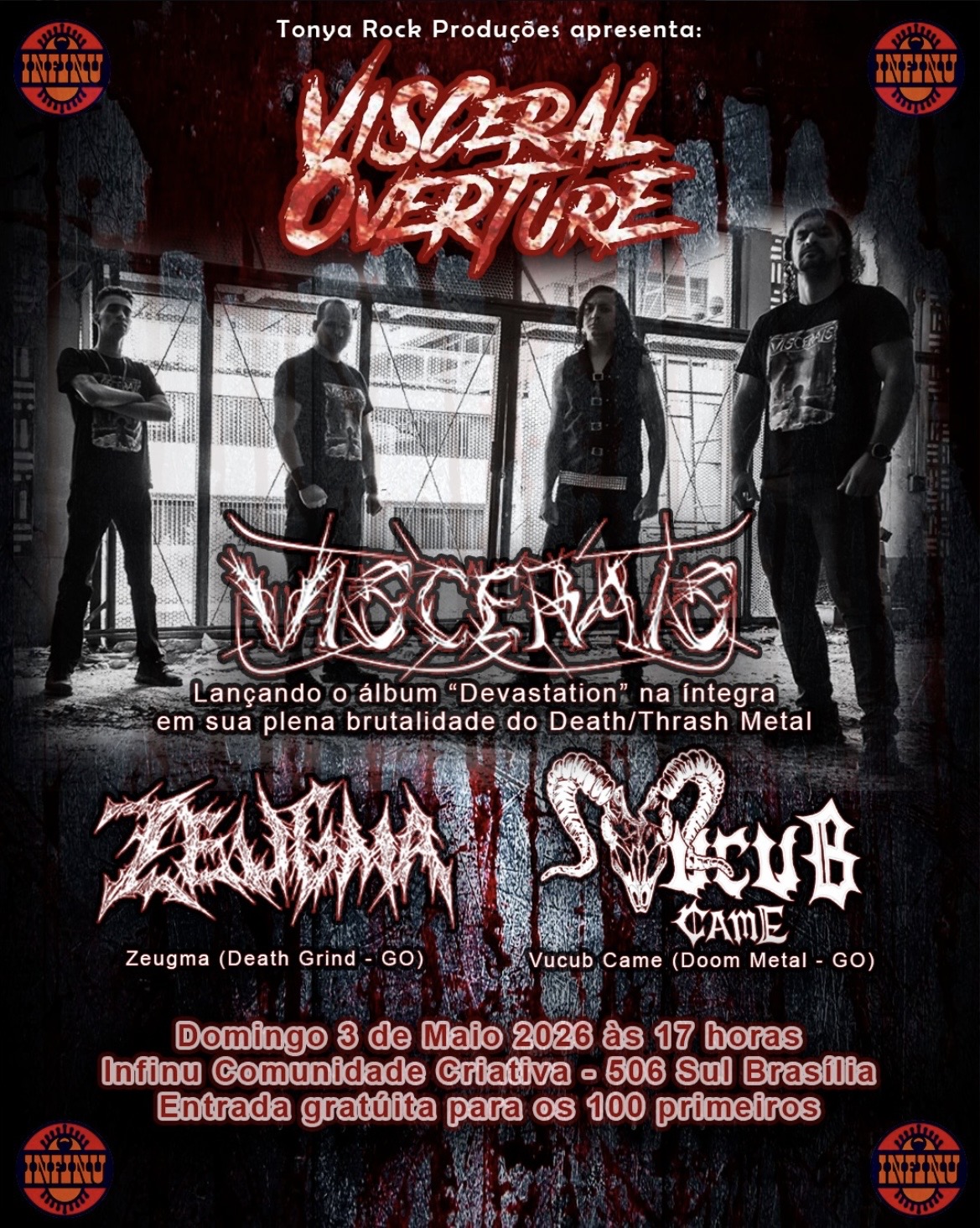 METAL EXTREMO EM BRASÍLIA: INFINU RECEBE LANÇAMENTO DO NOVO ÁLBUM “DEVASTATION”, DA VISCERAIS; VUCUB CAME E ZEUGMA COMPLETAM O RITUAL SONORO