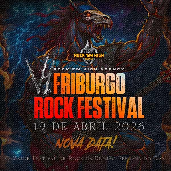 FRIBURGO ROCK FESTIVAL CHEGA À 6ª EDIÇÃO COM LINE UP PESADO E ESTRUTURA DE GIGANTE