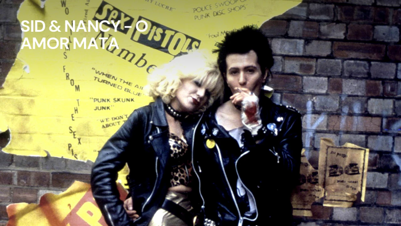 PESO DA HISTÓRIA | SID & NANCY: QUANDO O PUNK GANHOU UM ROSTO